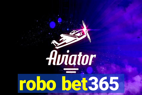 robo bet365